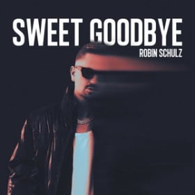 ROBIN SCHULZ - SWEET GOODBYE